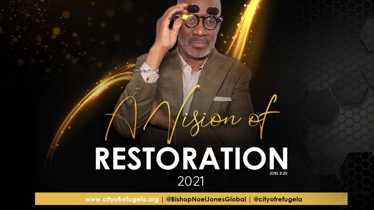Noel Jones A Vision of Restoration (NYE 2020) Eternal Life TV